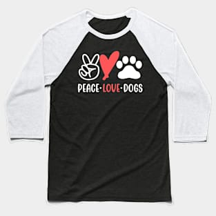 Peace Love Dogs Baseball T-Shirt